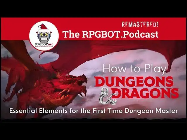 'Video thumbnail for How to Play Dungeons and Dragons: the First Time Dungeon Master - RPGBOT.Podcast S3E108'