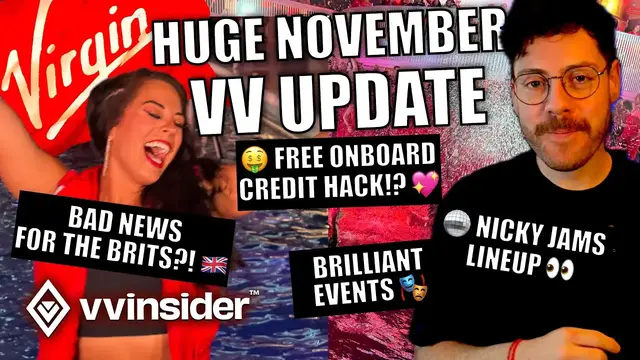 'Video thumbnail for Virgin Voyages November 2025: New Shows, AI Partnership & SAD UK News'