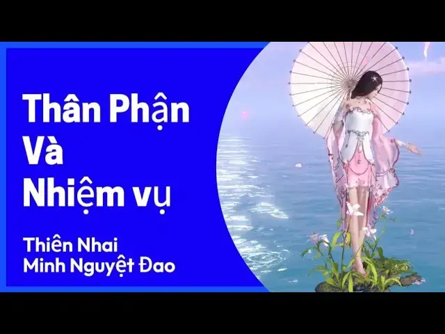 Video thumbnail for Hệ thống Thân Phận và các nhiệm vụ trong Thân Phận của Thiên Nhai Minh Nguyệt Đao Mobile