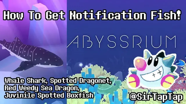Video thumbnail for Tap Tap Fish - AbyssRium: How to get "Notification" Fish (Whale Shark, Red Weedy, etc)