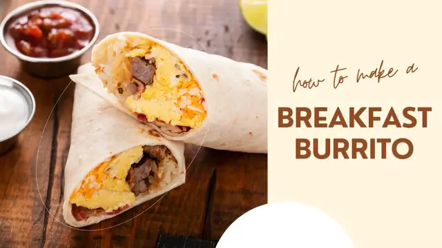 Video thumbnail for Breakfast Burrito
