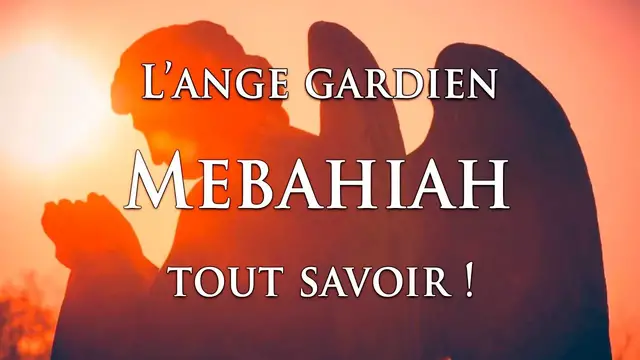 Video thumbnail for 👼 L'ANGE GARDIEN MEBAHIAH : tout savoir !