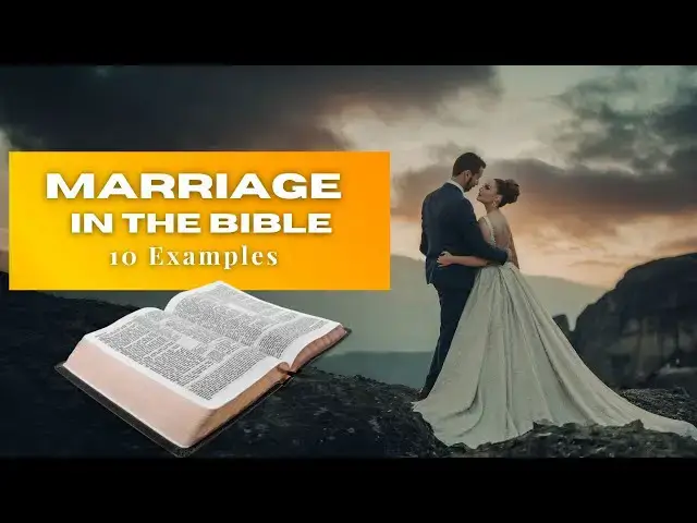 Video thumbnail for Examples of Marriage in the Bible: Biblical Marriages Explored