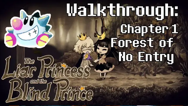 Video thumbnail for The Liar Princess & The Blind Prince Walkthrough | Forest of No Entry | All Petals & Flowers