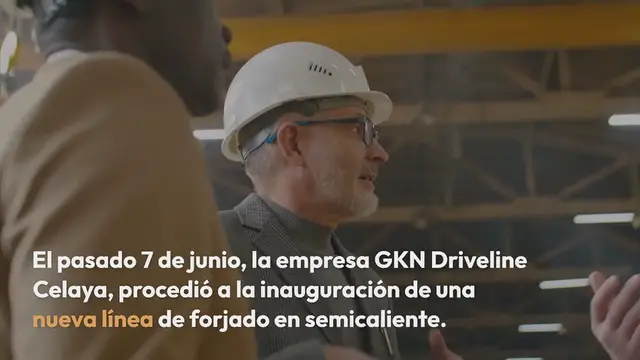 Video thumbnail for INAUGURACION EN GKN CELAYA MEXICO, UNA LINEA DE FORJA EN SEMICALIENTE DE FAGOR