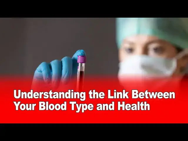 Video thumbnail for Understanding the Link Between Your Blood Type and Health 🩸🔍
