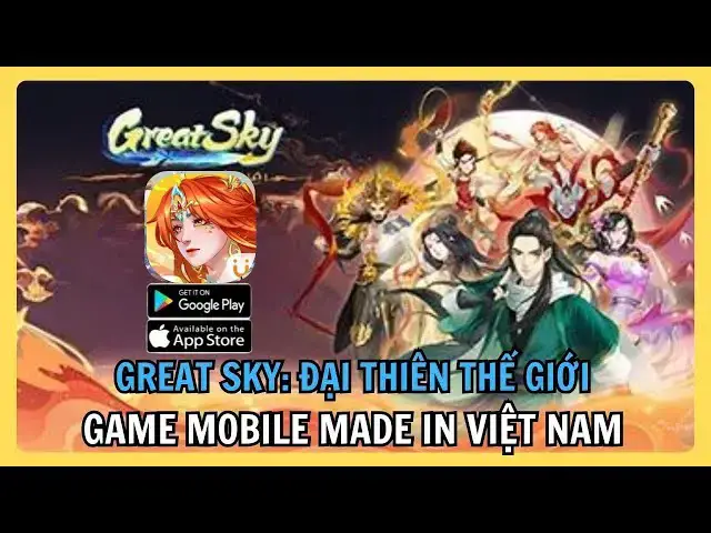 Video thumbnail for Trải Nghiệm Sớm Great Sky: Đại Thiên Thế Giới – Game Mobile Tu Tiên Huyền Huyễn Người Việt Làm