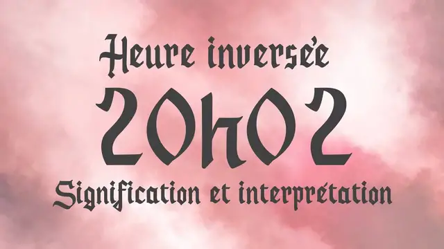 Video thumbnail for 💮 HEURE INVERSÉE 20h02 - Signification et Interprétation angélique