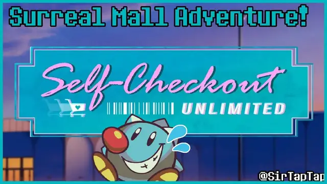 Video thumbnail for Let's Play Self-Checkout Unlimited (Demo) | Left Behind In A Mall...