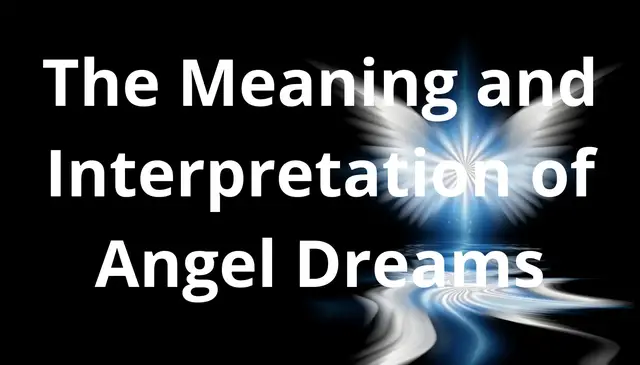 Video thumbnail for The Meaning and Interpretation of Angel Dreams
