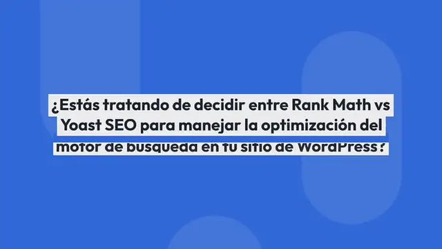 'Video thumbnail for Rank Math vs Yoast SEO: ¿Cuál Es Mejor Para El SEO? (Edición 2024)'
