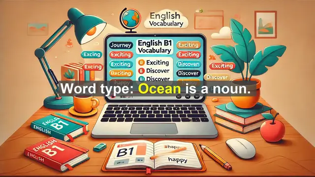 Video thumbnail for 2500 Must Know CEFR B1 Vocabulary - Understanding the Word 'Ocean': Meaning, Usage, and Significance