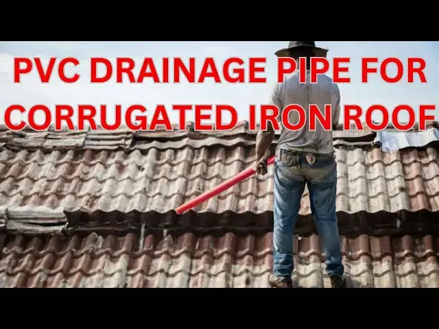 Video thumbnail for DIY PVC Drainage Pipe for Corrugated Iron Roof | 3-in-1 Guide!