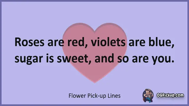 Video thumbnail for Flower - Pickup-Lines & Rizz for Him & for Her