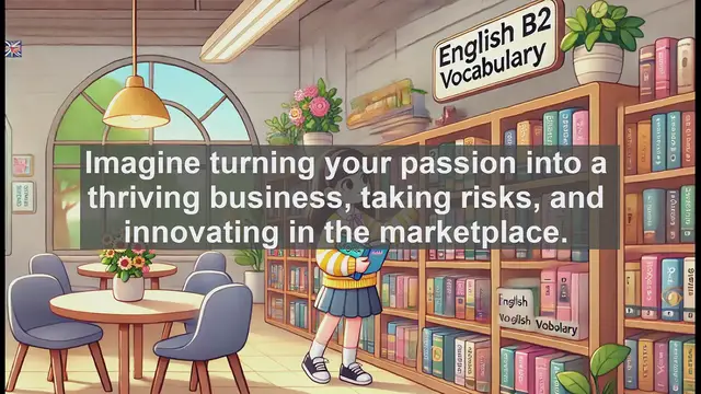 Video thumbnail for 1500 Must Know CEFR B2 Vocabulary - What Is an Entrepreneur? Definition, Traits, and Examples