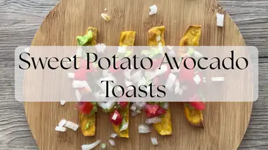 'Video thumbnail for Sweet Potato Avocado Toasts'