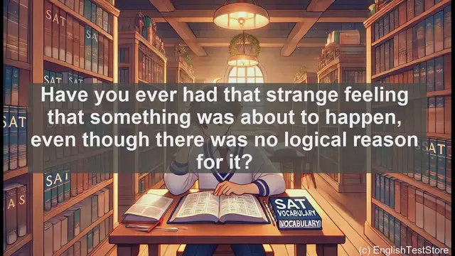 Video thumbnail for 5000 Must Know SAT Vocabulary - SAT Vocabulary: Understanding 'Presentiment'