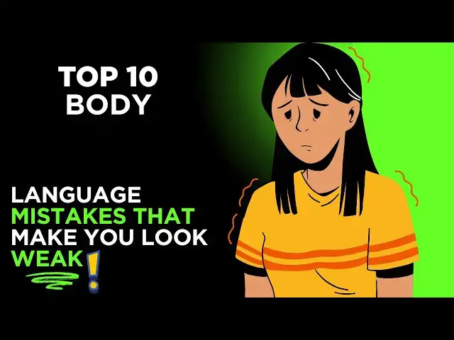 'Video thumbnail for Top 10 Body Language Mistakes That Make You Look Weak (Avoid These!)'