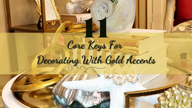 Video thumbnail for Decorating With Gold Accents