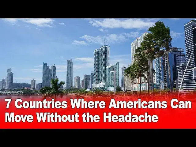 Video thumbnail for 7 Countries Where Americans Can Move Without the Headache