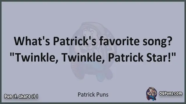 Video thumbnail for Patrick - Jokes, Puns, Wordplays, and Laughter