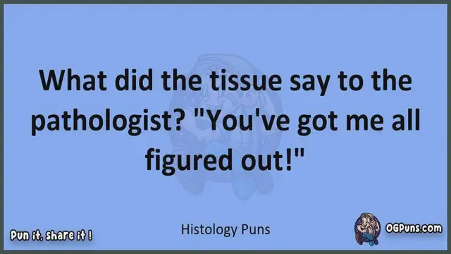Video thumbnail for Histology - Jokes, Puns, Wordplays, and Laughter