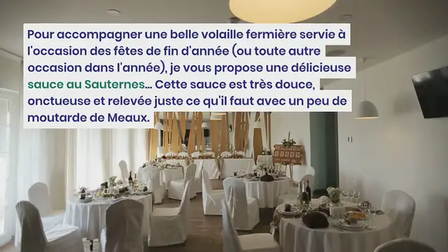 Video thumbnail for Sauce au Sauternes pour accompagner : Dinde, Chapon, Poulet fermier…