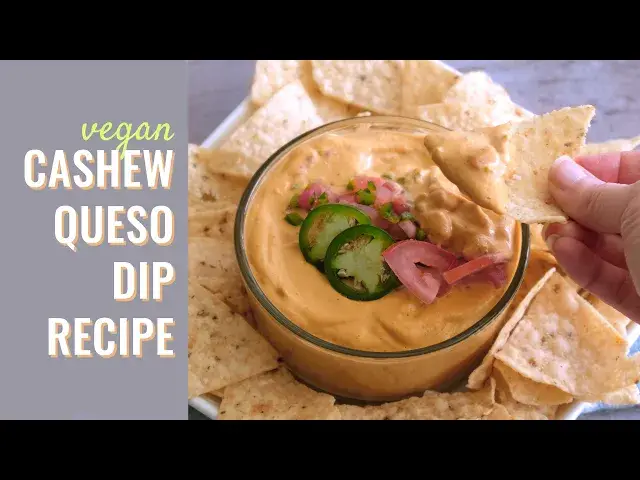 Video thumbnail for Vegan Cashew Queso Dip Recipe