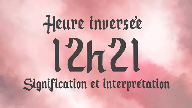 Video thumbnail for 💮 HEURE INVERSÉE 12h21 - Signification et Interprétation angélique