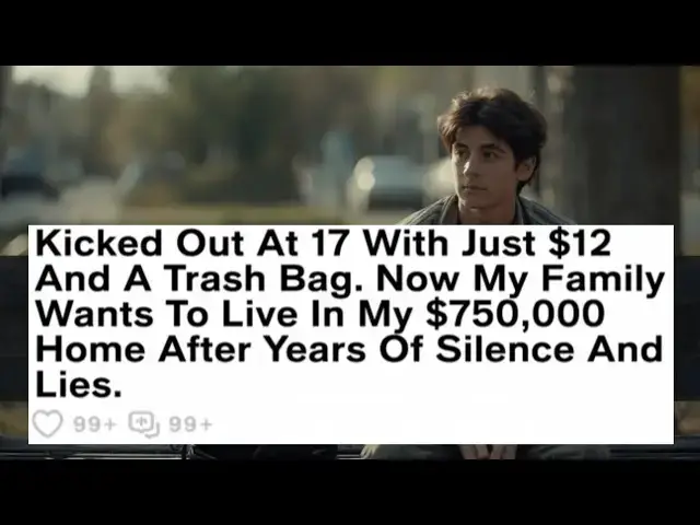 Video thumbnail for Kicked Out At 17 With Just $12 And A Trash Bag. Now My Family Wants To Live... - Reddit Story