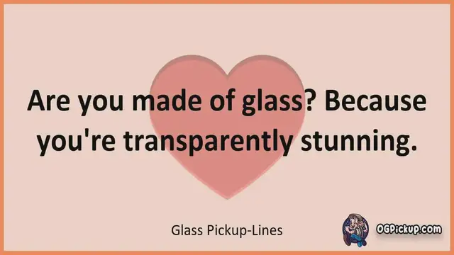 Video thumbnail for Glass - Pickup-Lines & Rizz for Him & for Her
