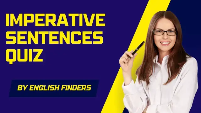 Video thumbnail for Imperative Sentences Quiz | English Finders