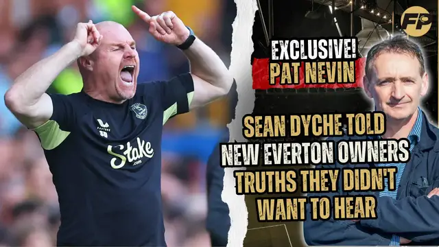 Video thumbnail for Sean Dyche told new Everton owners truths they didn't want to hear