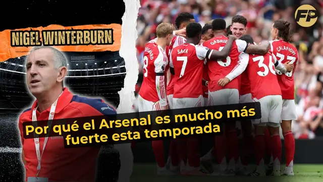 'Video thumbnail for Nigel Winterburn: Por qué el Arsenal es mucho más fuerte esta temporada'