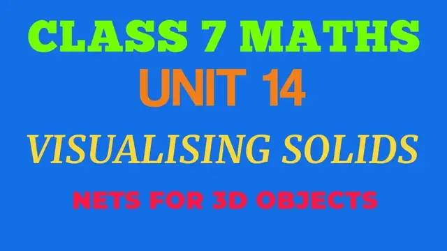 Video thumbnail for CLASS 7 MATHS || UNIT 14|| VISUALISING SOLIDS ||  NETS FOR 3D OBJECTS ||