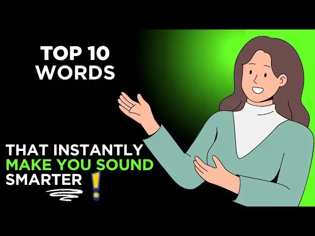 'Video thumbnail for Top 10 Words to Add to Your Vocabulary to Sound Smarter'