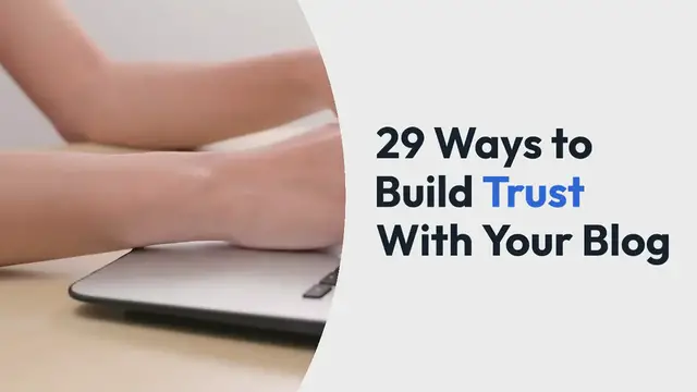 Video thumbnail for 29 Ways to Build Trust With Your Blog