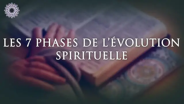 Video thumbnail for 🧘‍♀️ LES 7 PHASES DE L'ÉVOLUTION SPIRITUELLE