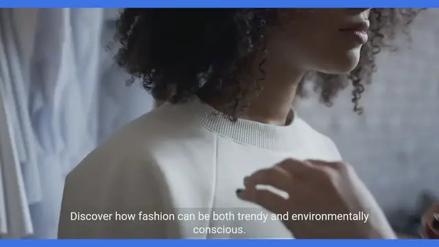 Video thumbnail for Exploring Eco-Friendly Fashion: Sustainable Styling