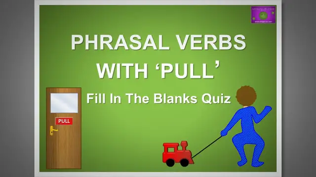 Video thumbnail for Phrasal Verbs with 'Pull': Fill in the Blanks Quiz #1