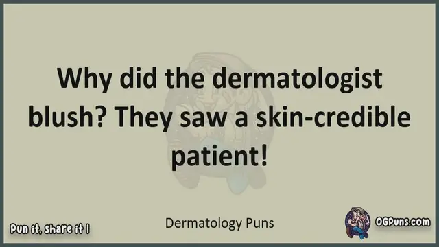 Video thumbnail for Dermatology - Jokes, Puns, Wordplays, and Laughter