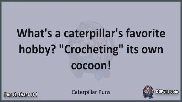 Video thumbnail for Caterpillar - Jokes, Puns, Wordplays, and Laughter