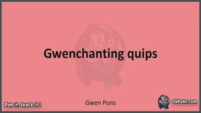 Video thumbnail for Gwen - Jokes, Puns, Wordplays, and Laughter