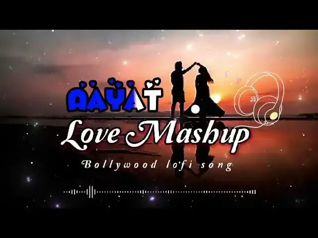 Video thumbnail for Aayat lyrics Lofi ( Slowed+Revarb )  Love Mashup Song