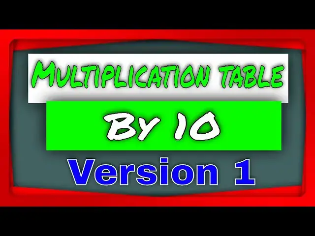 'Video thumbnail for Version 1.0 | Multiplication Table By 10 (ten) Version 1 | Elementary School Kids |All- Youtubersity'