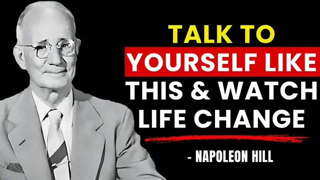 'Video thumbnail for Napoleon Hill | Speak to Yourself This Way and Attract All You Desire'