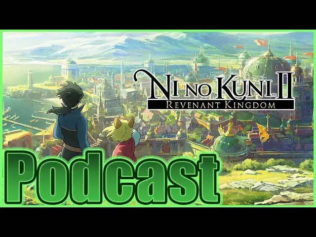 'Video thumbnail for Let's Talk Ni No Kuni 2: Revenant Kingdom on Not Now Mom, I'm Gaming'
