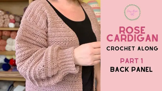 Video thumbnail for Rose Cardigan Back Panel | How to Crochet a Cardigan