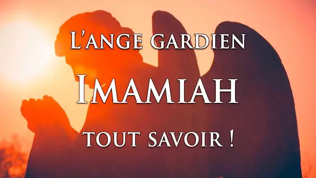 Video thumbnail for 👼 L'ANGE GARDIEN IMAMIAH : tout savoir !