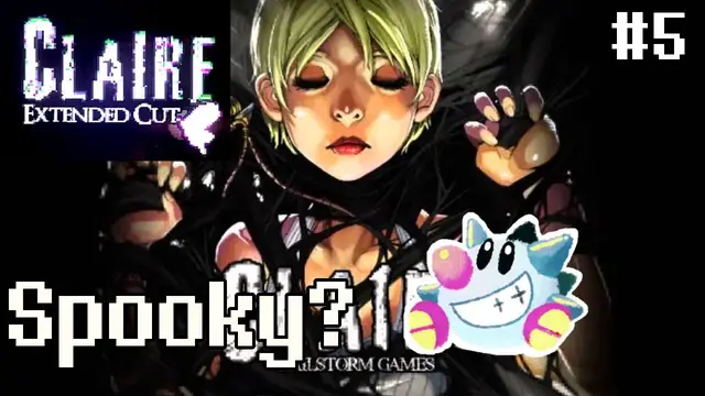 Video thumbnail for Let's Play Claire: Extended Cut (5)